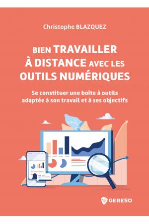 Livre Bien Travailler à Distance Avec Les Outils Numériques